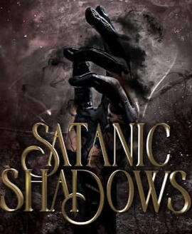 SATANIC SHADOWS